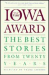 The Iowa Award: The Best Stories from Twenty Years - Frank Conroy