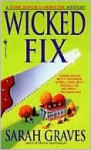 Wicked Fix (Home Repair is Homicide, #3) - Sarah Graves