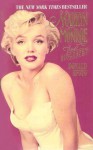 Marilyn Monroe: The Biography: Marilyn Monroe: The Biography - Donald Spoto