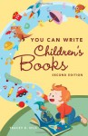 You Can Write Children's Books - Tracey E. Dils