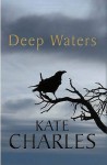 Deep Waters - Kate Charles