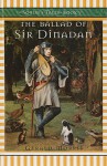 The Ballad of Sir Dinadan - Gerald Morris