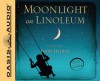 Moonlight On Linoleum: A Daughter's Memoir - Terry Helwig, Ann Richardson