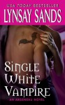 Single White Vampire (Argeneau) - Lynsay Sands