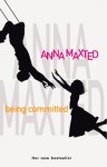 Being Committed - Anna Maxted