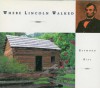 Where Lincoln Walked - Raymond Bial