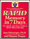 Rapid Memory in 7 Days: The Quick-And-Easy Guide to Better Remembering - Joan Minninger, Eleanor Dugan