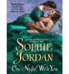 One Night with You - Sophie Jordan