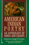 American Indian Poetry;An Anthology Of Songs And Chants - George W. Cronyn, Mary Austin, J.B. Platt