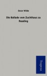 Die Ballade Vom Zuchthaus Zu Reading - Oscar Wilde