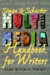 Simon & Schuster Multimedia Handbook for Writers - Lynn Quitman Troyka