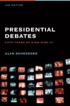 The Presidential Debates: Fifty Years of High Risk TV - Alan Schroeder