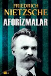 Aforizmalar - Friedrich Nietzsche