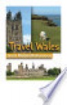 Travel Wales, UK - Illustrated Guide & Maps - MobileReference