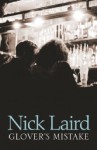 Glover's Mistake - Nick Laird