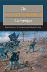 The Chattanooga Campaign - Steven E. Woodworth