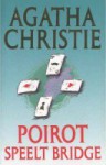 Poirot speelt bridge - Agatha Christie