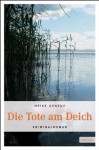 Die Tote am Deich - Heike Denzau