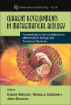 Current Developments in Mathematical Biology - Proceedings of the Conference on Mathematical Biology and Dynamical Systems - Kazem Mahdavi