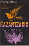 Freedom or Death - Nikos Kazantzakis