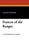 Frances of the Ranges - Amy Bell Marlowe