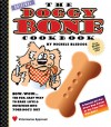 The Doggy Bone Cookbook - Michele Bledsoe, Kelly Schaefer, James Walton