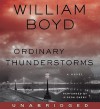 Ordinary Thunderstorms (Audio) - William Boyd, Gideon Emery