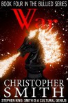 War (Book Four in the Bullied Series) - Christopher Smith, Brandi Doane, Jon McCann