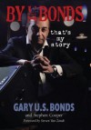 By U.S. Bonds: ...That's My Story - Gary U S Bonds, Stephen Cooper