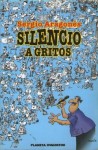 Silencio a gritos - Sergio Aragonés