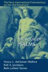 The Book of Psalms (The New International Commentary on the Old Testament) - Nancy Declaisse-Walford, Rolf Jacobson, Beth Tanner