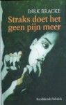 Straks doet het geen pijn meer - Dirk Bracke