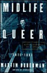 Midlife Queer: Autobiography of a Decade, 1971-1991 - Martin Duberman