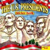 U.S. Presidents Sticker Book - Karen Stillman, Renato C. Pia