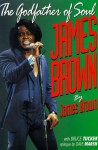 James Brown: The Godfather Of Soul - James Brown, Bruce Tucker, Dave Marsh