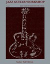 Jazz Guitar Workshop Book I Daily Warm Up Exercises for Guitar - Guitar Tab Edition - Robert Green