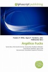 Argelico Fucks - Agnes F. Vandome, John McBrewster, Sam B Miller II