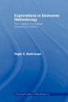 Explorations in Economic Methodology - Roger Backhouse