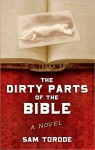 The Dirty Parts of the Bible - Sam Torode