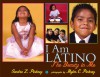 I Am Latino: The Beauty in Me - Sandra L. Pinkney