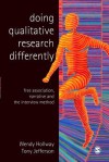 Doing Qualitative Research Differently: Free Association, Narrative and the Interview Method - Wendy Hollway, Tony Jefferson