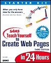 Sam's Teach Yourself to Create Web Pages in 24 Hours [With CD-ROM] - Ned Snell