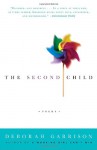 The Second Child: Poems - Deborah Garrison