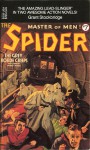 The Spider, Master of Men! #7 (Two Novels in One) - Grant Stockbridge, Norvell W. Page