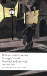 Strange Case of Dr Jekyll and Mr Hyde and Other Tales - Roger Luckhurst, Robert Louis Stevenson