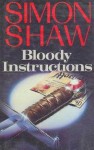 Bloody Instructions - Simon Shaw