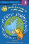 How to Help the Earth - By the Lorax - Tish Rabe, Christopher Moroney, Jan Gerardi