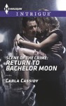 Scene of the Crime: Return to Bachelor Moon - Carla Cassidy