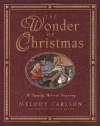 The Wonder of Christmas: A Family Advent Journey - Dan Brown, Melody Carlson