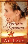 A Promise for Breanna (Angel of Mercy Series) - Al Lacy